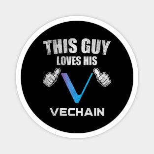 This Guy Loves His Vechain VET Coin Valentine Crypto Token Cryptocurrency Blockchain Wallet Birthday Gift For Men Women Kids Magnet